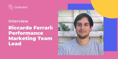Interview: Riccardo Ferrari, Performance Marketing Team Lead at GoStudent